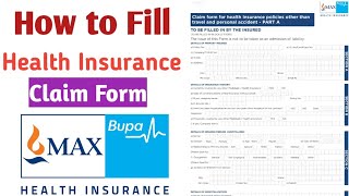 How to Fill Max Bupa Health Insurance Claim form 2022Max Bupa claim form kaise fill kareNiva Bupa [upl. by Adnolor]