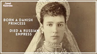 Empress Maria Feodorovna  A Princess With No Happily Ever After  Royal History [upl. by Laurinda227]