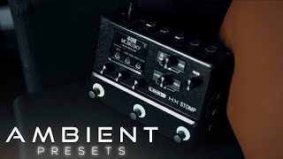 Worship Ambient Presets  Hx Presets [upl. by Ennelram]