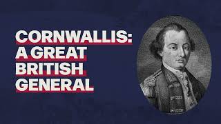 Cornwallis A Great British General [upl. by Ahsemat]