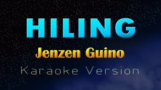 HILING  Jenzen Guino KARAOKE VERSION [upl. by Richela240]