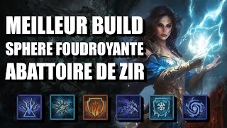 MEILLEUR BUILD SORCIER SPHÈRE FOUDROYANTE  ABATTOIR DE ZIR SAISON 2 [upl. by Chaney65]