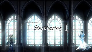 「 Prideshipping 」「 AMV 」「 Stuttering 」 [upl. by Naamana768]