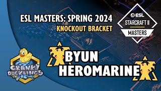 ByuN vs HeRoMaRinE  TvT  ESL SC2 Masters Spring 2024  Knockout Bracket  EPT Tournament [upl. by Nodyarb]