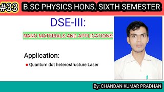 NANO MATERIALS AND APPLICATIONS Quantum dot heterostructure Laser [upl. by Ael]