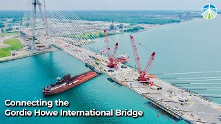 Connecting the Gordie Howe International Bridge [upl. by Ecilahc102]