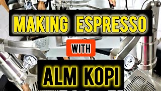 ALM KOPI Espresso Making and Chat [upl. by Olli]