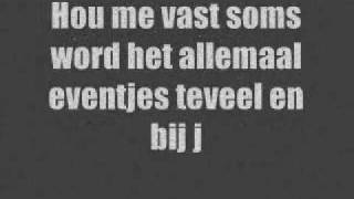 YesR  hou me vast songtekst [upl. by Yevrah]