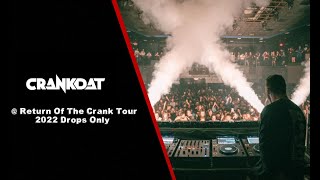 Drops Only Crankdat  Return Of The Crank Tour 2022 [upl. by Eifos233]