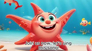 Starfish Song Fun Ocean Animal Song for Kids Sing AlongKids Song [upl. by Norag375]