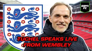 Thomas Tuchel’s first England press conference  LIVE from Wembley 🏴󠁧󠁢󠁥󠁮󠁧󠁿  ESPN FC [upl. by Drof]