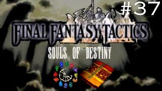 Lets Play Final Fantasy Tactics Souls of Destiny Episode 37 Angel of Death [upl. by Anastase]