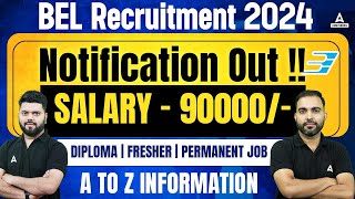 BEL Recruitment 2024  Form Fill Up Salary Syllabus  Apply Online  Complete Details [upl. by Aneryc296]