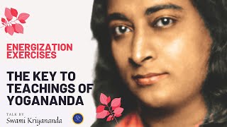 Energization exercises  The key to teachings of Paramhansa Yogananda  Swami Kriyananda [upl. by Leggat]