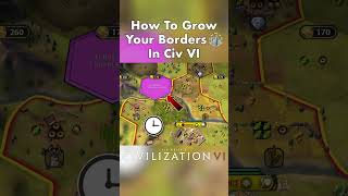 Civ VI  How To Grow Your Borders gaming civ6 civ civilization civilization6 [upl. by Kippy24]