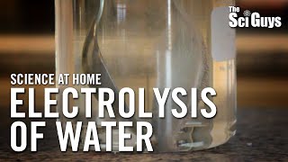 The Sci Guys Science at Home  SE1  EP1 Electrolysis of Water [upl. by Zarihs474]