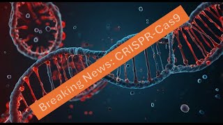 CRISPRCas9 Explained The First FDAApproved Gene Therapy and Its Revolutionary Impact [upl. by Leaffar]