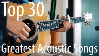 TOP 30 songs for ACOUSTIC guitar [upl. by Feldstein127]