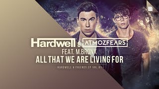 Hardwell Atmozfears amp MBRONX  All That We Are Living For Instrumental Mix [upl. by Adner]