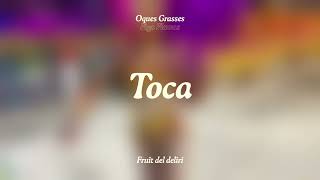 OQUES GRASSES  TOCA amp FIGA FLAWAS [upl. by Artemus]