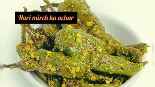 hari mirch ka achar  how to make green chilies pickle  green chilies pickle recipe [upl. by Sayres]