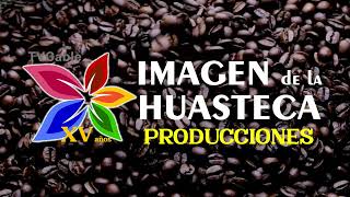 Intro Imagen de la Huasteca TV [upl. by Siradal]