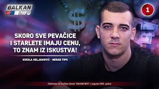 INTERVJU Nerad Tips  Skoro sve pevačice i starlete imaju cenu to znam iz iskustva 1482020 [upl. by Ykcul518]