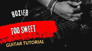 Guitar Tutorial With Song Hozier Too Sweet [upl. by Pearson825]