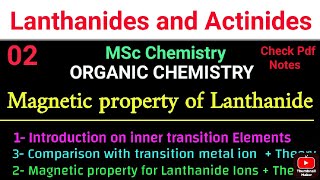 Magnetic property of Lanthanides  Introduction  Magnetic property  Comparison mscchemistrynotes [upl. by Eimmis]