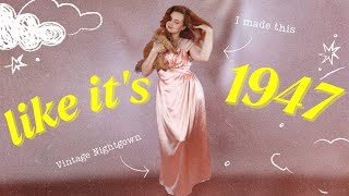 I made a Nightgown from 1947 Simplicity 2235 DIY Vintage Nightgown [upl. by Strickland624]