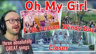 Reacting to OH MY GIRL 오마이걸 The Fifth Season  Closer  Windy Day  NEW FAVORITES mini marathon [upl. by Hnaht]