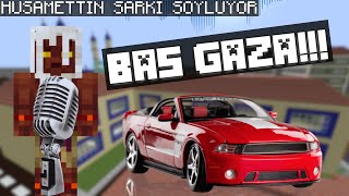 HUSAMETTIN BAS GAZA SARKISINI SOYLUYOR DANS EDIYOR BAS GAZA SARKISI minecraft versiyon [upl. by Klinges]