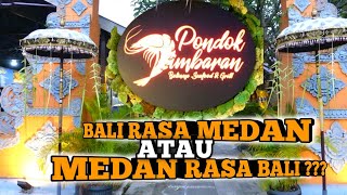 BALI RASA MEDAN ATAU MEDAN RASA BALI ⁉️ PONDOK JIMBARAN MEDAN 2022 [upl. by Debera551]