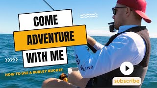 How to use a Burley Bucket in the ocean fishing [upl. by Aibun145]