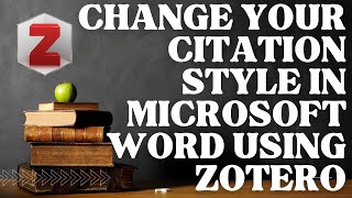 How to change your citation style in your Word document using Zotero [upl. by Nocam]