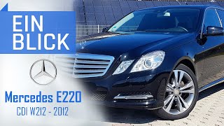 MercedesBenz E220 CDI W212 2012  Die EKlasse mit ECKEN und KANTEN [upl. by Vyse230]