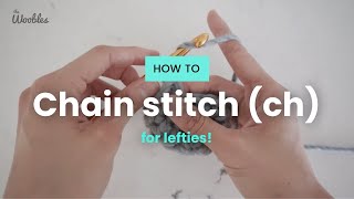 Lefthanded  How to crochet a chain stitch ch [upl. by Giddings613]