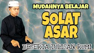 BELAJAR SOLAT ASAR YANG SEMPURNA [upl. by Jacinta]