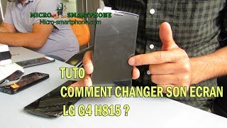 Tuto changement écran LG G4 H815 Français [upl. by Pinkerton]