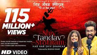 Shiv Tandav Stotram Har Har Shiv Shankar Sachet TandonParampara Tandon  Bhushan Kumar TSeries [upl. by Berner]