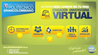 EDUCACIÓN VIRTUAL EN EL POLITÉCNICO GRANCOLOMBIANO [upl. by Rebekah]