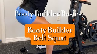 Booty Builder Basics How to use the Booty Builder Belt Squat [upl. by Rehpotirhc]