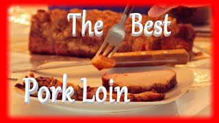 You Cant Make A Better Pork Loin Than This [upl. by Dickey]