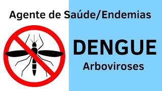 Arboviroses  Dengue  Agente Comunitário de Saúde e Agente de Combate a Endemias [upl. by Artinek]