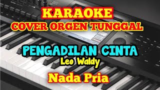 KARAOKE DANGDUT  PENGADILAN CINTA LEO WALDY [upl. by Ahserak]