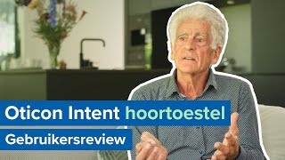 Ervaringen met de Oticon Intent  Klantreview [upl. by Arras]