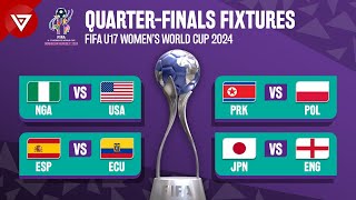 🔴 QuarterFinals FIFA U17 Womens World Cup 2024 Match Fixtures amp Schedule [upl. by Klemperer917]