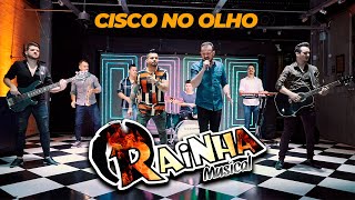 Banda Rainha Musical  Cisco no Olho Clipe Oficial [upl. by Krista]