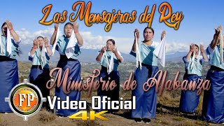 MINISTERIO DE ALABANZA LAS MENSAJERAS DEL REY PAKI NINCHIKMI DIOS VIDEO OFICIAL CINEMA 4K [upl. by Ellenohs641]