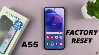 How To Factory Reset Samsung Galaxy A55 5G [upl. by Yrrab]